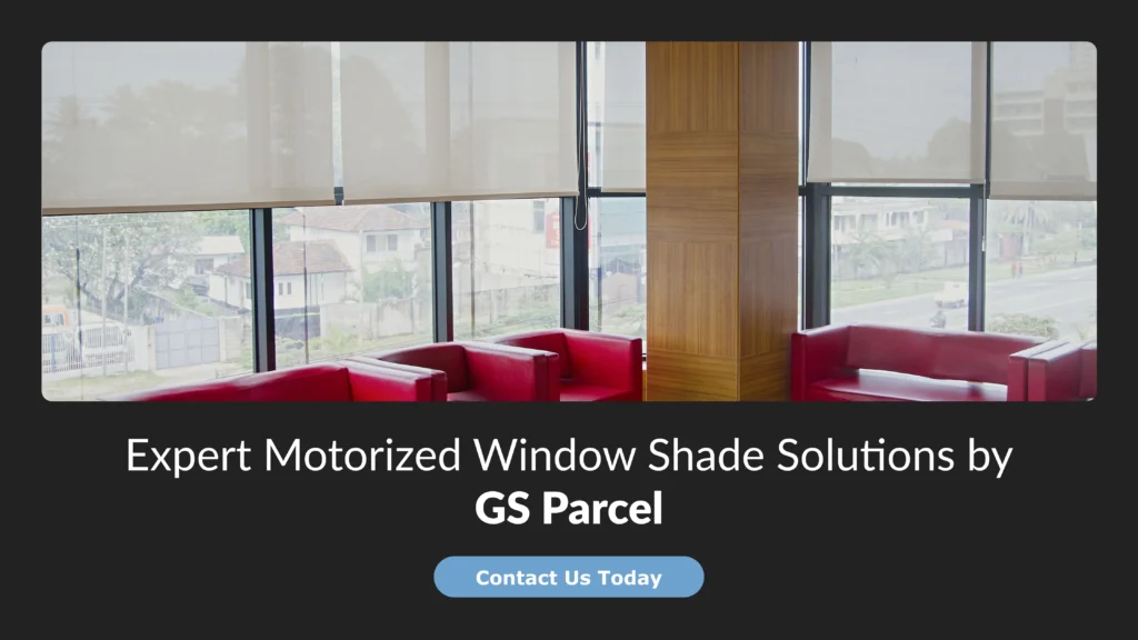 Expert Motorized Window Shade Solutions by GS Parcel