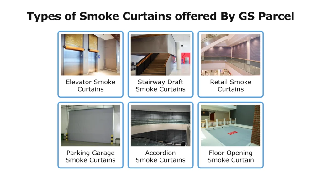 Types of Smoke Curtains Offered by GS Parcel