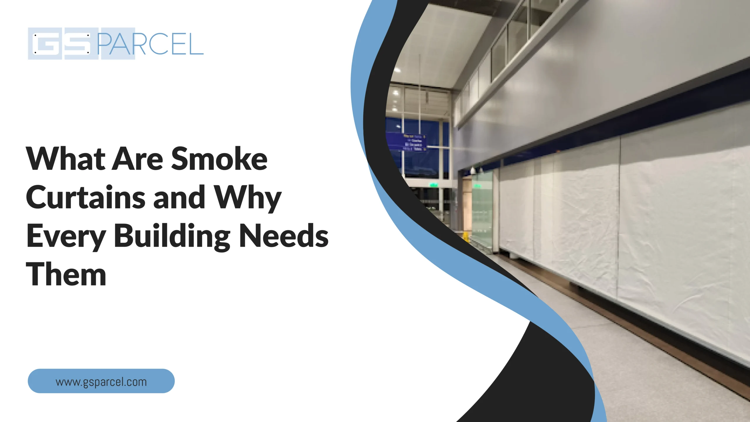 What Are Smoke Curtains and Why Every Building Needs Them