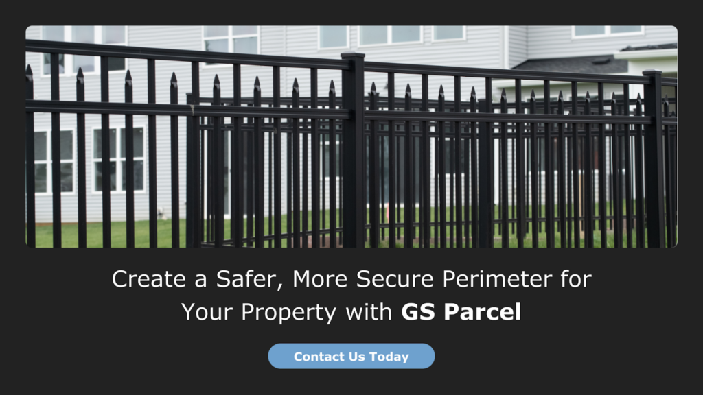 Create a Safer, More Secure Perimeter for Your Property with GS Parcel